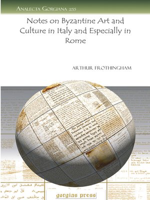 cover image of Notes on Byzantine Art and Culture in Italy and Especially in Rome